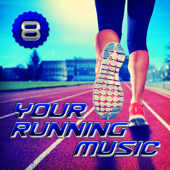 Various Artists - Your Running Music 8 (Explicit)