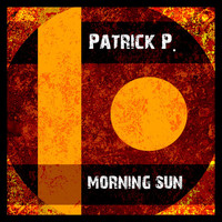 Patrick P. - Morning Sun