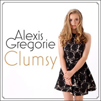 Alexis Gregorie - Clumsy