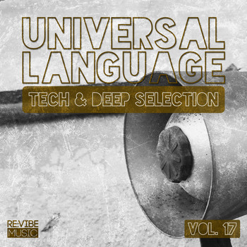 Various Artists - Universal Language, Vol. 17 - Tech & Deep Selection