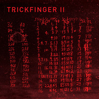 Trickfinger - John Frusciante presents Trickfinger II