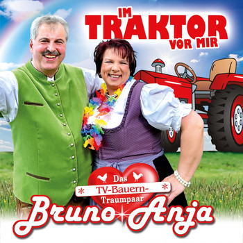 Bruno & Anja - Im Traktor vor mir