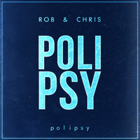 Rob & Chris - PoliPSY