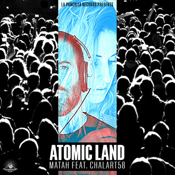 Matah - Atomic Land