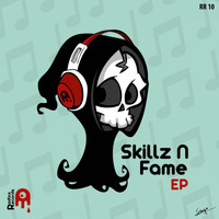 Skillz N Fame - SKILLZ N FAME EP