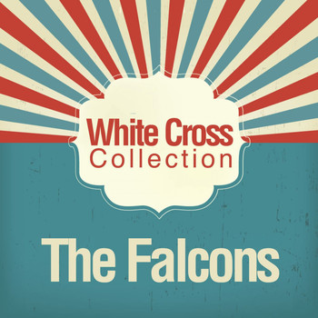 The Falcons - White Cross Collection