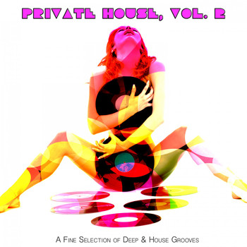 Various Artists - Private House, Vol. 2 (A Fine Selection of Deep & House Grooves)