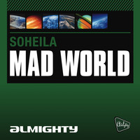 Soheila - Almighty Presents: Mad World