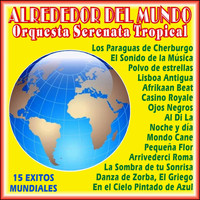 Orquesta Serenata Tropical - Alrededor del Mundo