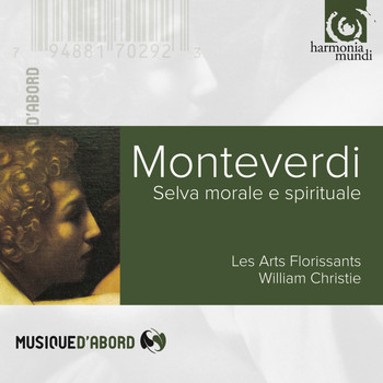 Les Arts Florissants and William Christie - Monteverdi: Selva morale e spirituale