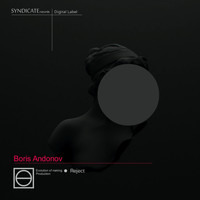 Boris Andonov - Reject