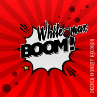 White-Max - Boom
