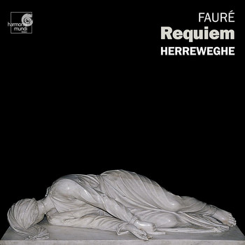 Philippe Herreweghe, Collegium Vocale Gent and La Chapelle Royale - Fauré: Requiem