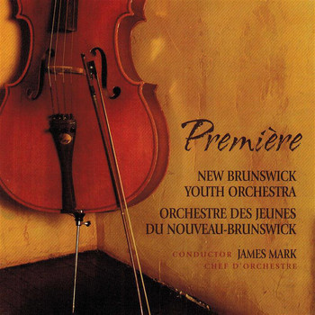 New Brunswick Youth Orchestra / James Mark - Première