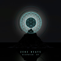 Zeke Beats - Dispatch - EP