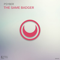 Psyber - The Same Badger