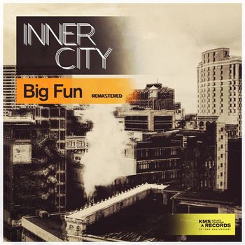 Inner City - Big Fun (Remastered)
