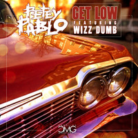 Petey Pablo - Get Low (feat. Wizz Dumb) (Explicit)