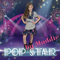 Maddie - Pop Star by Maddie