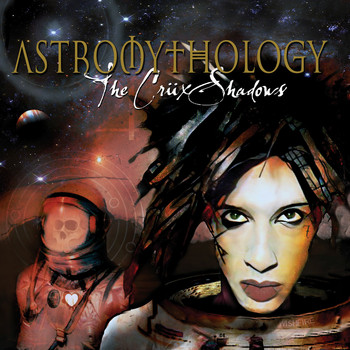 The Cruxshadows - Astromythology