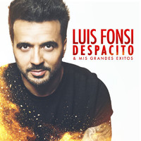 Luis Fonsi - Despacito & Mis Grandes Éxitos