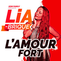 Lia Brique - L'amour fort