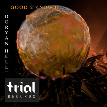 Doryan Hell - Good 2 Know U