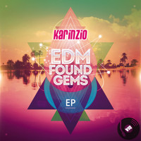 Karinzio - EDM Found Gems EP (Explicit)