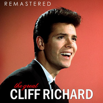 Cliff Richard - The Great Cliff Richard (Remastered)