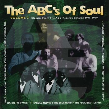 Various Artists - The ABC's Of Soul, Vol. 3 (Classics From The ABC Records Catalog 1975-1979)