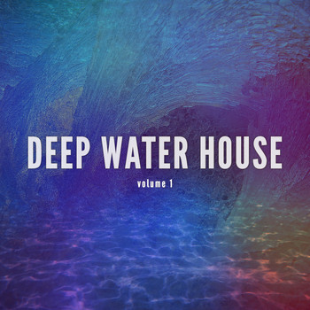 Various Artists - Deep Wate House, Vol. 1 (Finest Balearic Deep House Tunes)