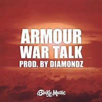 Armour - War Talk