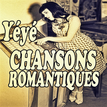 Various Artists - YéYé Chansons Romantiques