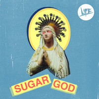 Life - Sugar God (Edit)