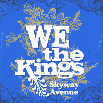 We The Kings - Skyway Avenue