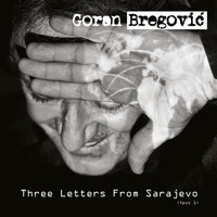 GORAN BREGOVIĆ - Christian Letter