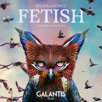 Selena Gomez - Fetish (Galantis Remix)