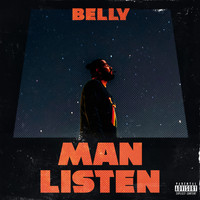 Belly - Man Listen (Explicit)