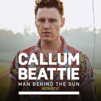 Callum Beattie - Man Behind The Sun (Acoustic Version)