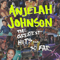 Anjelah Johnson - The Greatest Hits... so Far