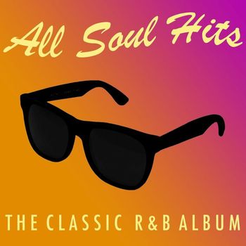 Various Artists - All Soul Hits: The Classic R&B Album