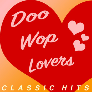 Various Artists - Doo Wop Lovers: Classic Hits
