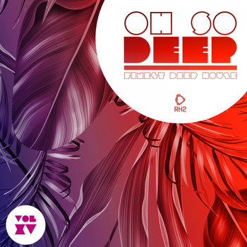 Various Artists - Oh so Deep - Finest Deep House, Vol. 15