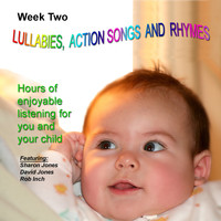 Sharon Jones - Lullabies, Action Songs and Rhymes Week 2