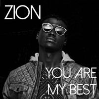 Zion - You Are My Best