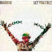 Rain 910 - Set You Free