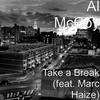 Marc Haize - Take a Break (feat. Marc Haize)