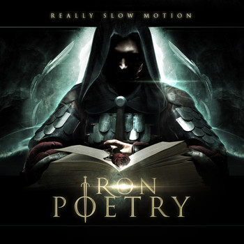 Really Slow Motion - Iron Poetry