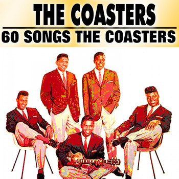 The Coasters - 60 the Coasters