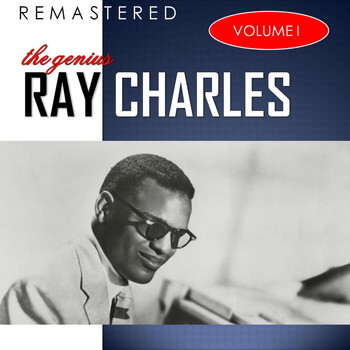 Ray Charles - The Genius, Vol. 1 (Remastered)